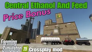 Central Ethanol And Feed / FS25 crossplay mod