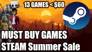Steam Summer Sale 2022 - 13 Amazing Games for Only $60