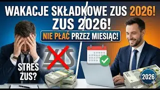 Wakacje składkowe ZUS 2026. Zwolnienie z opłacania składek. Jak złożyć wniosek RWS i nie płacić ZUS?
