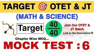 MOCK TEST - 6 ( Math & Science) II OTET & JT II Prostudy