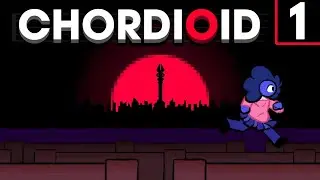 What's a Chordioid? | CHORDIOID: First Breath Part 1 | Vex Plays