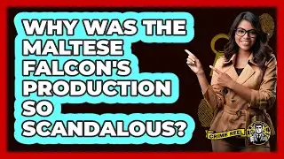 Why Was The Maltese Falcon's Production So Scandalous? - The Crime Reel