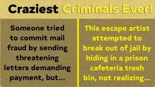 Tales of the DUMBEST, Most Clueless Criminals! 🤯🤦