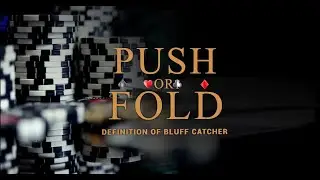 Definition of bluff catcher poker