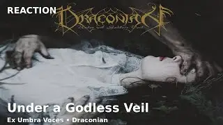 Draconian &ndash; Under a Godless Veil | Doom Metal Реакция | Ex Umbra Voces