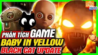 The Baby In Yellow: Black Cat - Bí Ẩn Mèo Đen | Phân Tích Game | meGAME