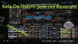 Warframe easy Kela De Thaym auf Sedna solo im St&auml;hlernen Pfad mit Revenant ohne Mods!