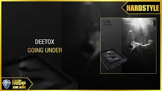Deetox - Going Under (Original Mix)