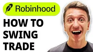How To Swing Trade On Robinhood [2025 Guide]