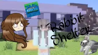 💛Rabbit Shelter Build // Minecraft Earth // Episode 1 // Building Homes💛