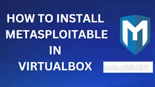 How to install Metasploitable  in virtualbox (2024) |  in windows 11