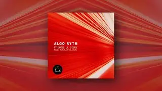 Algo Rytm - Make U Stay feat. COLOR.LOVE (Orig Mix)  [DeepClass Records]