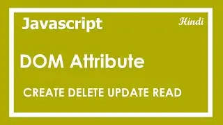 108 how to create update delete and edit the html attributes
