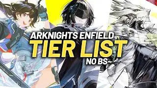 BEST Updated Tier List (NO BS) & Best F2P Team in Arknights Enfield