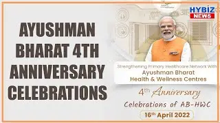Ayushman Bharat- Health and Wellness Centers 4th Anniversary | Hybiz tv
