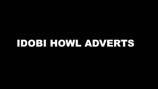 IDOBI HOWL ADVERTS