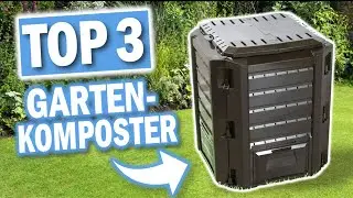 Beste GARTEN KOMPOSTER 2026 | Top 3 Garten Komposter