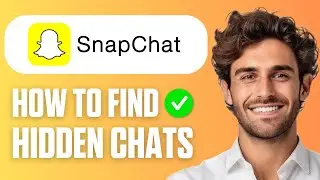How to Find Hidden Chats on Snapchat (Easy Guide 2026)