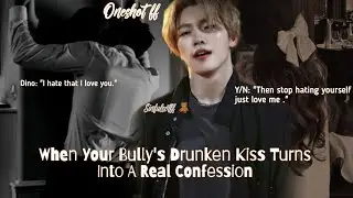 Dino ff  | When your Bully's Drunken Kiss Turns into a real confession | SINFULSVTFF 🧸&bull;Requested