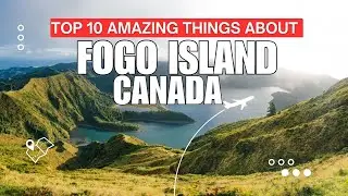Top 10 Amazing Things about The Fogo Island, Canada |  Travel Video