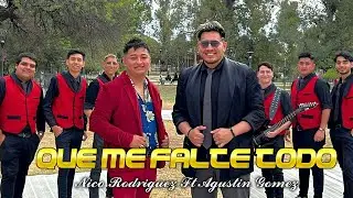 Que Me Falte Todo | Nico Rodriguez Ft. Agustin Gomez El Super de Huguito