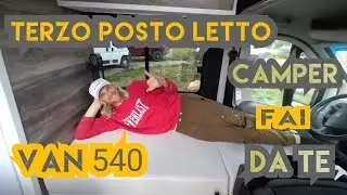 Come aggiungere un terzo posto letto in un Van 540 : Soluzione Originale! Camperizzazione fai da te