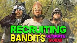 Bandit Recruitment ULTIMATE GUIDE Tips & Tricks (Types & Tiers) - Mount & Blade II: Bannerlord