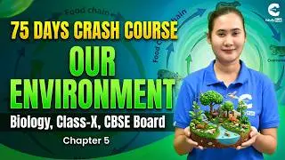 ⭐ 75 Days Crash Course | Day-46 | Class 10 Biology | Our Environment | Lecture-1 | EdufyHub UDAAN