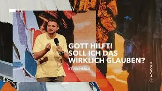 Gott hilft! Soll ich das wirklich glauben? | Kevin Herla | Move Church
