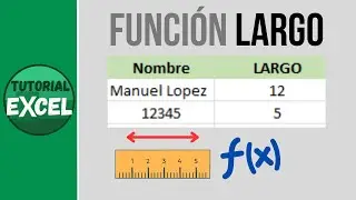 La funci&oacute;n LARGO en Excel