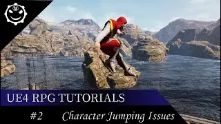 Unreal Engine 4 RPG Tutorials  - Character Jumping Issues #2