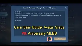 Cara Mendapatkan Border Avatar Gratis Event ulang tahun MLBB 9th Aniversary