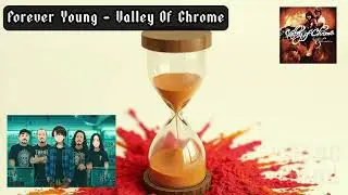 FOREVER YOUNG - Valley Of Chrome (симфоническая версия) || OPM Metal/Rock становится симфоническим