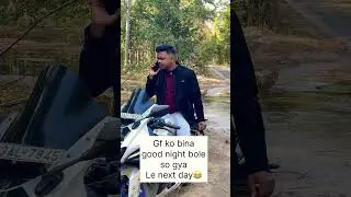 Gf ko bina good bole so gya Le next day😆 #r15 #r15v4#r15m #funny #shorts