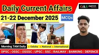 21 & 22 December 2025: Daily Current Affairs | #OPSC OAS, SSC, Banking & Odisha State Exams 