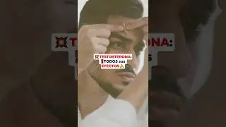 💥TESTOSTERONA: ‼️TODOS sus EFECTOS⚠️