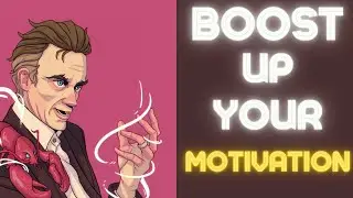 Maximize Your Motivation: Boost Your Productivity by Jordan B Peterson