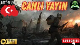 BATTLEFIELD 1 CANLI YAYINI GELİN BERABER OYNAYALIM 👍