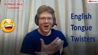 English Tongue Twisters ┃ A Must- See Lesson 😀