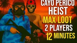 GTA How to get MAX LOOT in Cayo Perico (2 players Fast Method-12 Minutes )
