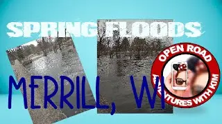 Spring Floods in Merrill, WI