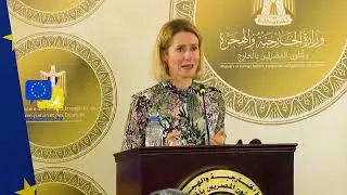 Egypt Is Indispensable to Europe - Standing Side by Side for Stability in a World at War! EU Kallas