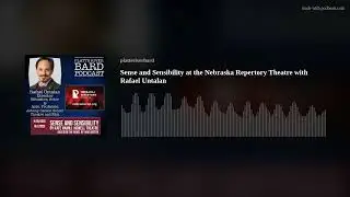 Sense and Sensibility at the Nebraska Repertory Theatre with Rafael Untalan