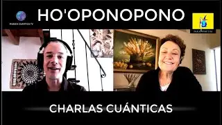 HO'OPONOPONO Y DESPERTAR - Entrevista a Mabel Katz | Charlas Cuánticas Cap.9