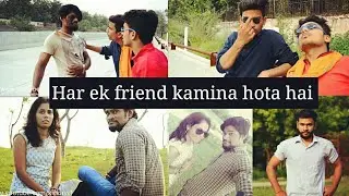KICK ASS | HAR EK FRIEND KAMEENA HOTA HAI