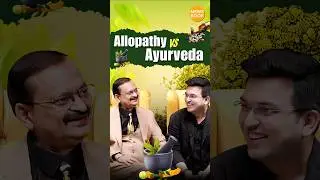 Ayurveda or Allopathy &ndash; What&rsquo;s Better? | Subhash Goyal | Ayurveda | Health