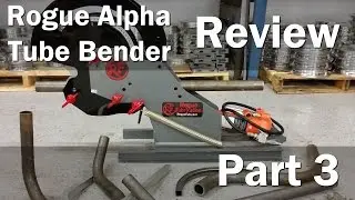 Rogue Fabrication Best Tube Bender - Testing part 3
