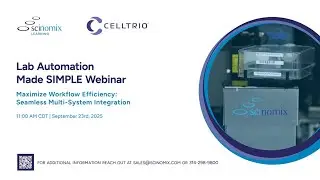 Lab Automation Made SIMPLE: Maximize Workflow Efficiency with Seamless Multi System Integration