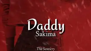 SAKIMA - Daddy | Letra en español / inglés