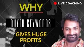 (AFFILIATE MARKETING) Why Buyer Keywords Gives Huge Profits On Google Ads?